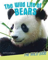 The Wild Life of Bears (Wild Side) [Book]