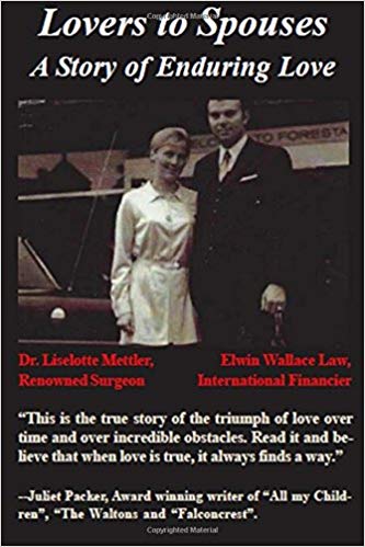 Lovers to Spouses : A Story of Enduring Love by Liselotte Mettler [Paperback]