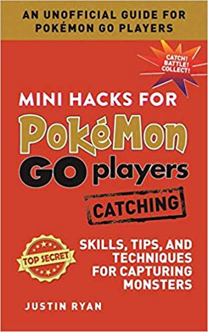 Mini Hacks for Pokémon GO [Hardback Book]