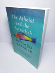 The Atheist and the Parrotfish by Richard Barager [Paperback]